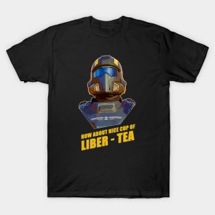 How About Nice Cup Of Liber-Tea T-Shirt